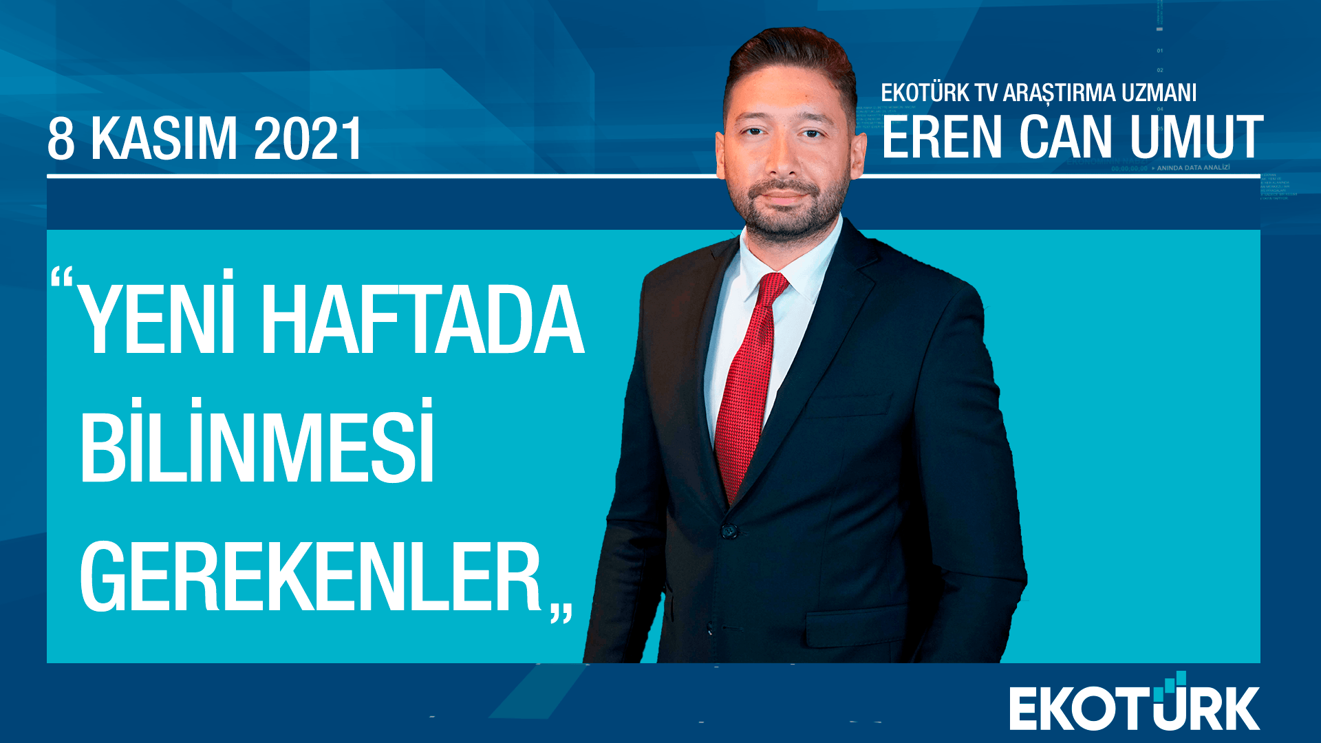Haftaya başlarken bilinmesi gerekenler - 8 Kasım 2021