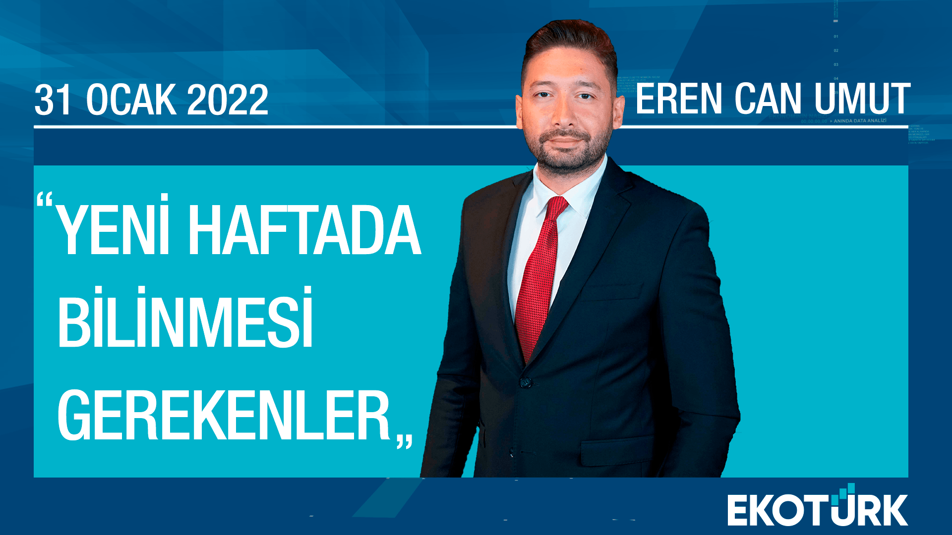 Haftaya başlarken bilinmesi gerekenler - 31 Ocak 2022