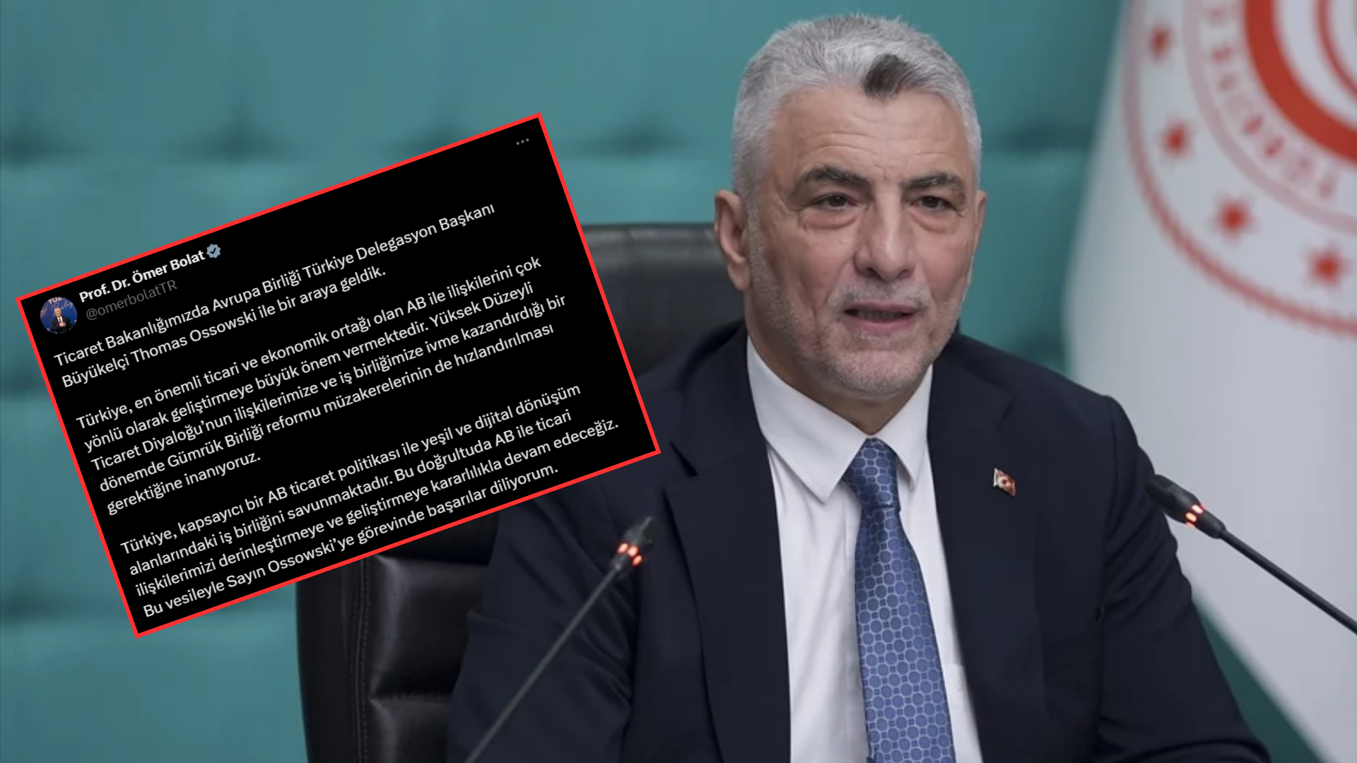 Ticaret Bakanı Ömer Bolat: Gümrük Birliği Reformu için müzakereler hızlanmalı