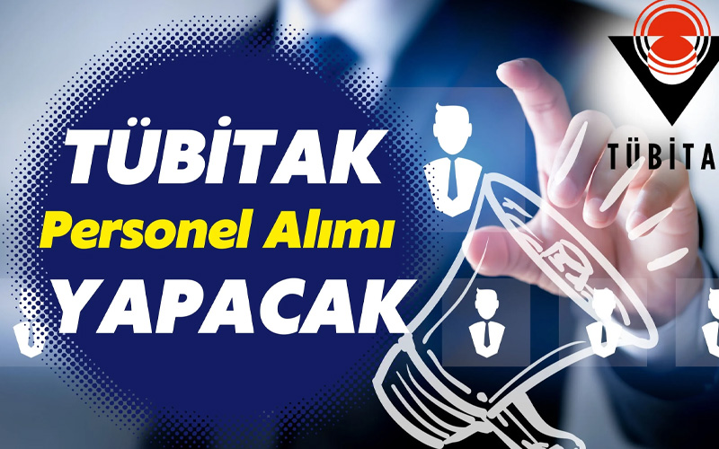 TÜBİTAK 170 aday araştırmacı alımı yapacak