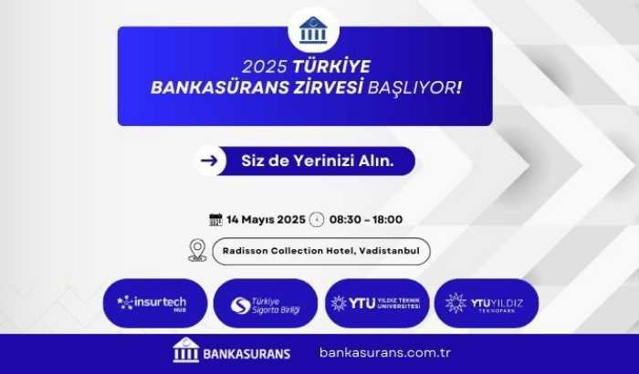 Türkiye Bankasürans 2025 Zirvesi başlıyor