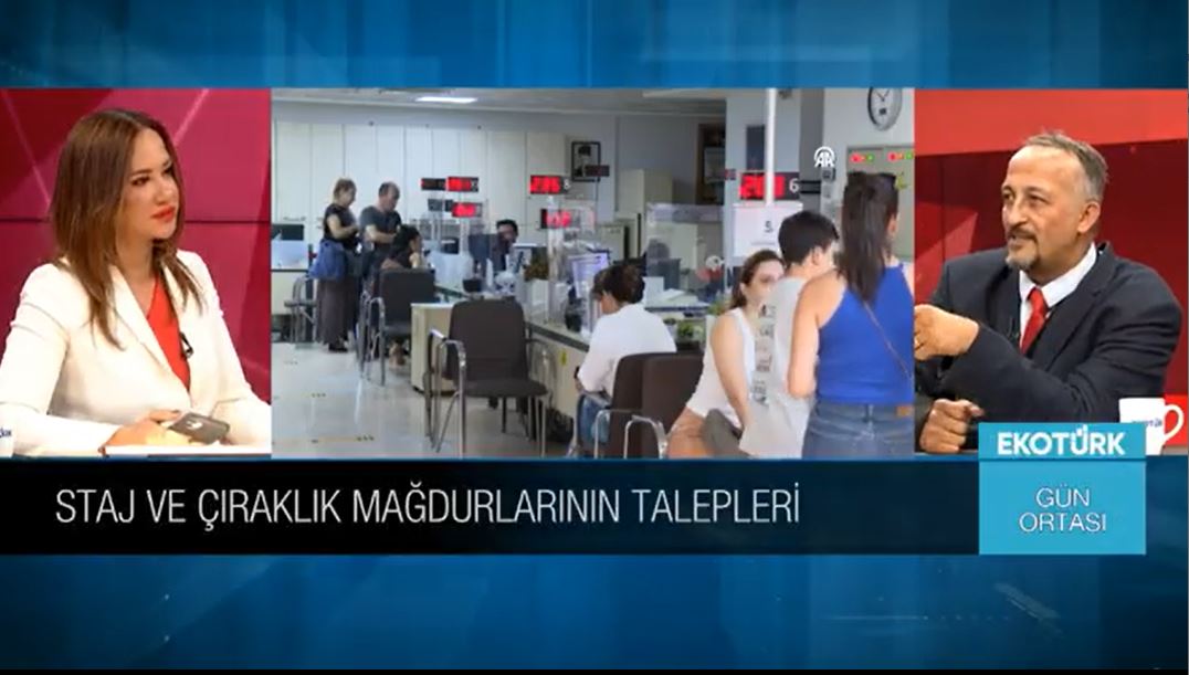 Staj ve çıraklık mağdurları haklarını arıyor: Murat Bal’dan EKOTÜRK'te çarpıcı sözler