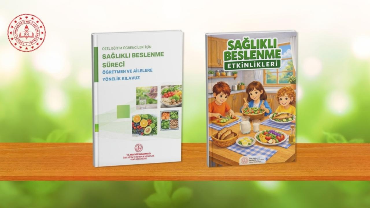 MEB’den özel eğitim öğrencilerine beslenme rehberi