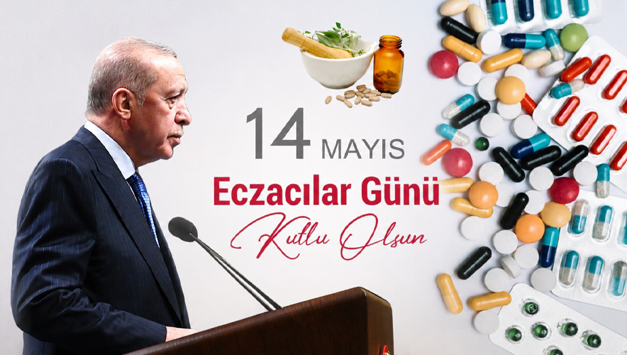 Cumhurbaşkanı Erdoğan’dan 14 Mayıs Eczacılık Günü mesajı