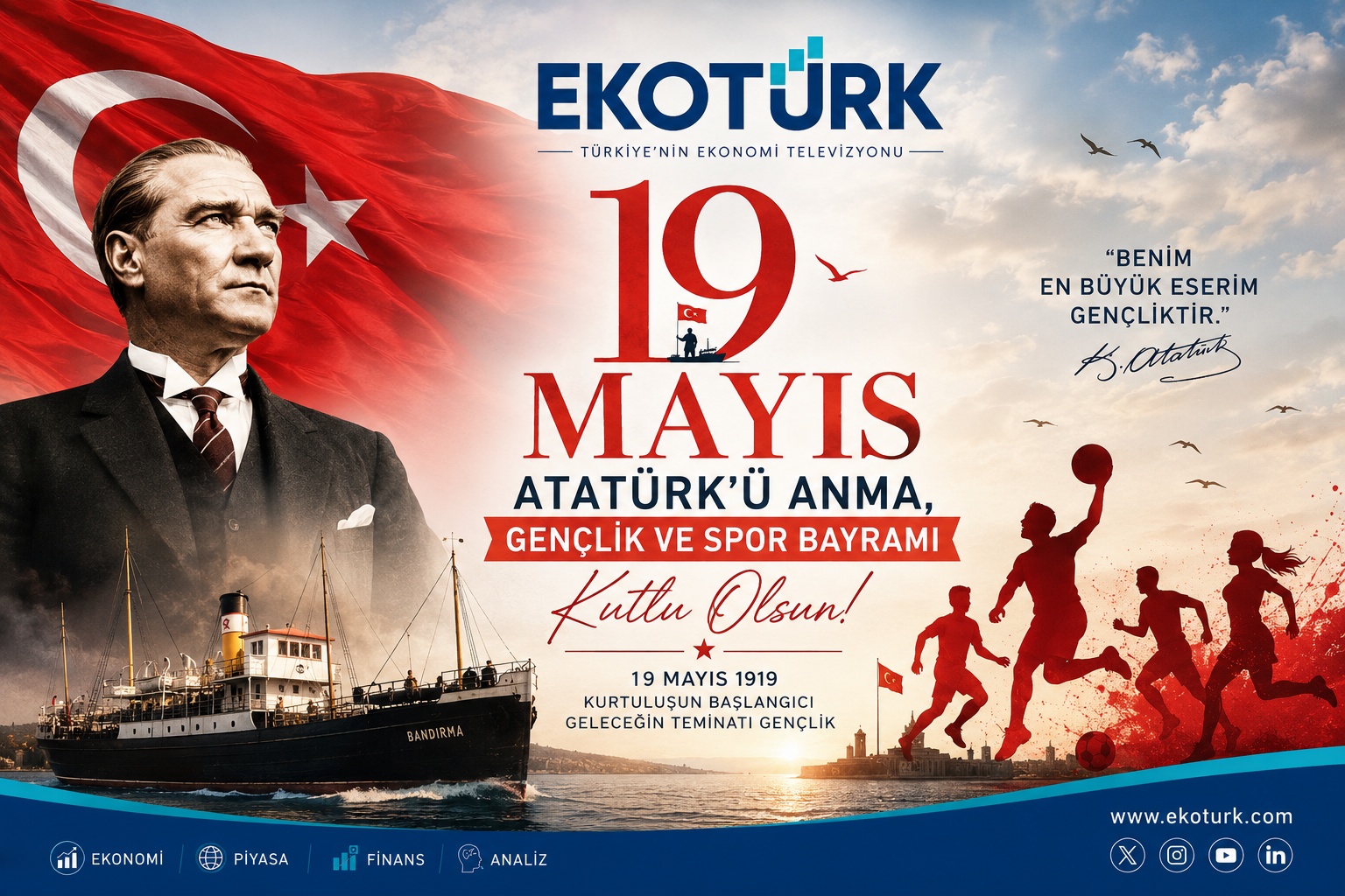 19 Mayıs Atatürk’ü Anma, Gençlik ve Spor Bayramı kutlu olsun