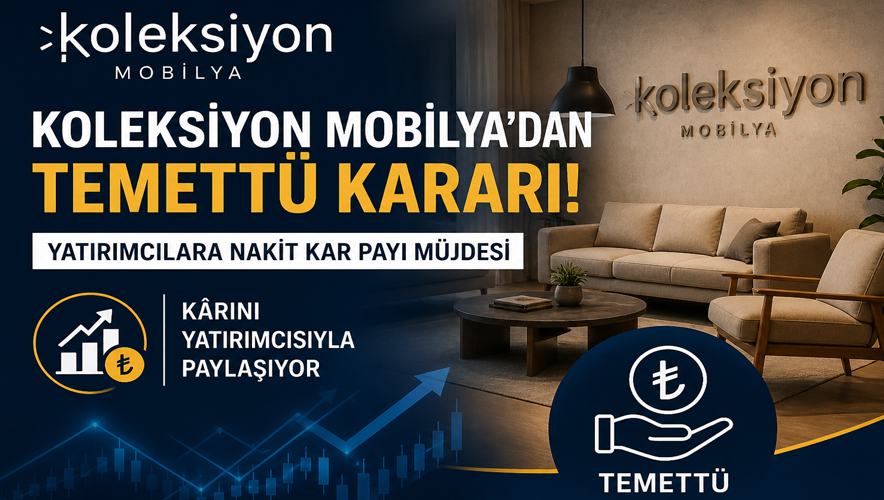 Koleksiyon Mobilya temettü detaylarını açıkladı