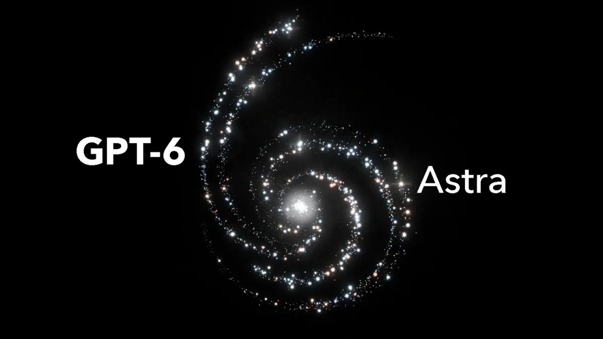 OpenAI GPT-6 Astra'yı duyurdu: Dünyanın en akıllı yapay zekası